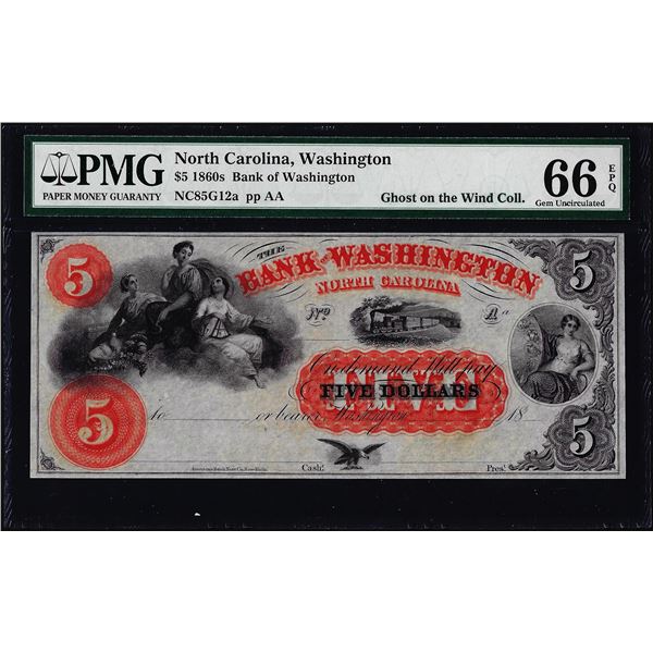 1860's $5 Bank of Washington North Carolina Obsolete Note PMG Gem Uncirculated 66EPQ