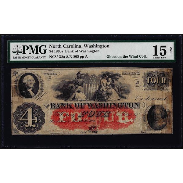 1860's $4 Bank of Washington North Carolina Obsolete Note PMG Choice Fine 15 Net