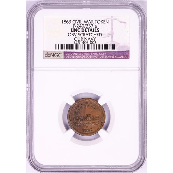 1863 Our Navy Civil War Token NGC Unc Details F-240/337a
