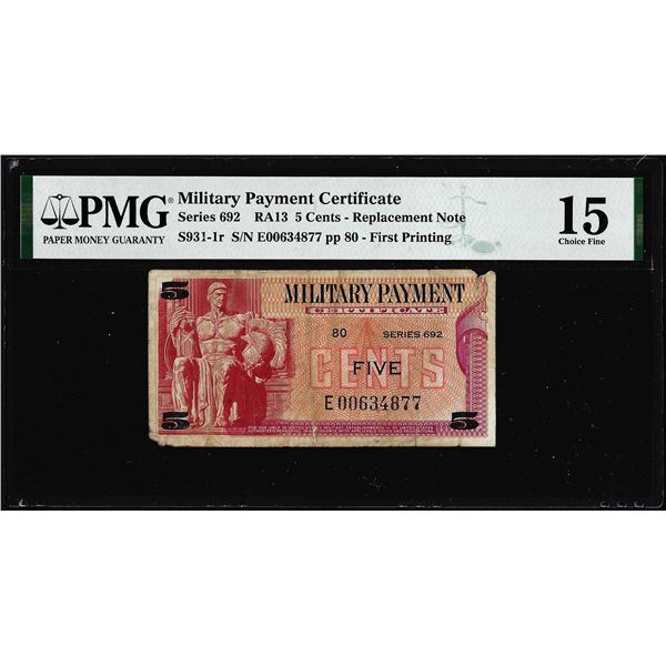 Series 692 Five Cents Military Payment Certificate Replacement Note PMG Ch. Fine 15