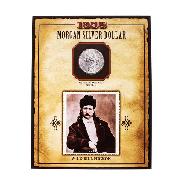 1896 $1 Morgan Silver Dollar Coin Wild Bill Hickok Legends of the Wild West