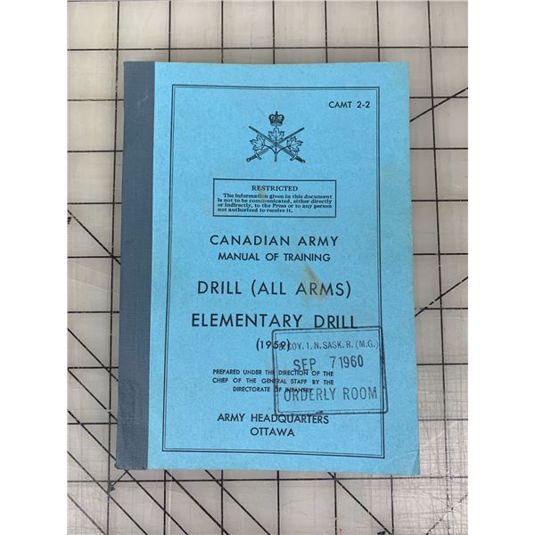 1959 CANADIAN ARMY MANUAL OF TRAINING DRILL ALL ARMS