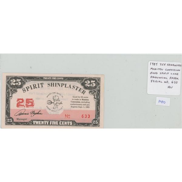 1985 25 Cents Shinplaster Scrip. Manitou Concession, Good Spirit Lake Provincial Park, Saskatchewan.