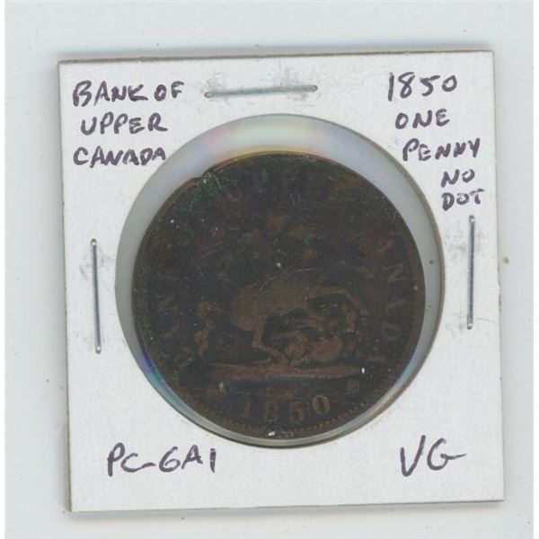 Pre-Confederation Bank of Upper Canada 1850 One Penny Token. No Dot. PC-6A1. VG-8.