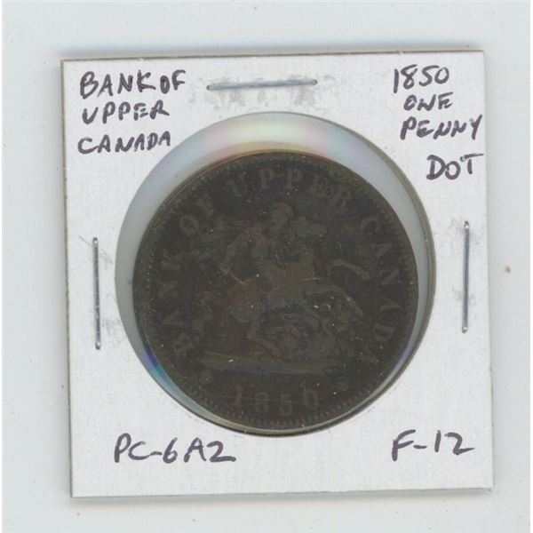 Pre-Confederation Bank of Upper Canada 1850 One Penny Token. Dot. PC-6A2. F-12.