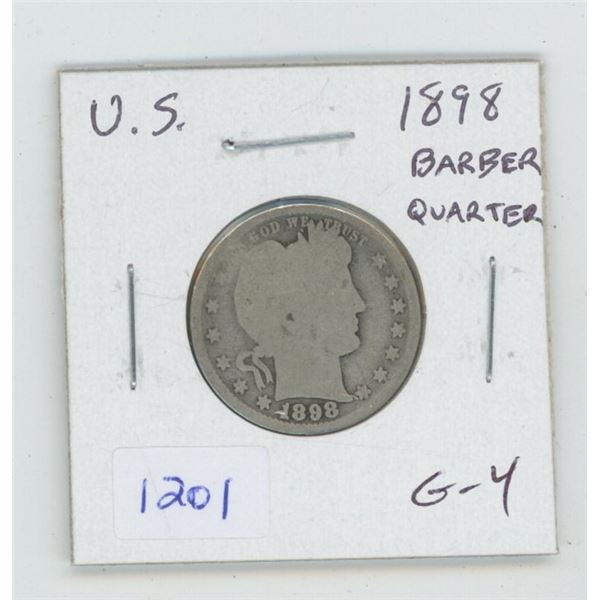 U.S. 1898 Silver Barber Quarter. G-4. Very readable date.