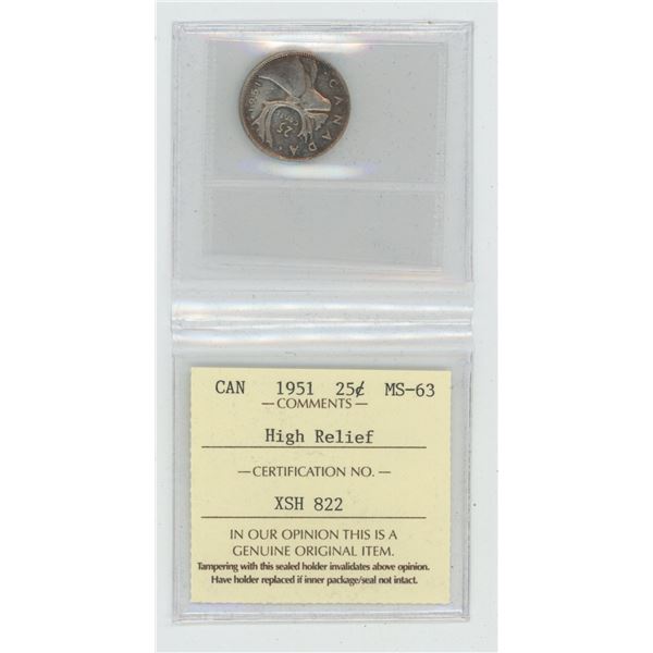 1951 High Relief Silver 25 Cents. ICCS certified and graded MS-63. A beautiful coin.