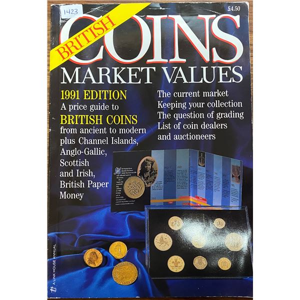 British Coins Market Values. 1991 Edition. A price guide for British coins from ancient to modern. 1