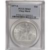 Image 1 : 1877-S T$1 Chop Mark MS62 PCGS