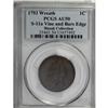 Image 3 : 1793 1C Wreath, Vine and Bars Edge. AU50 PCGS.