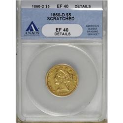 1860-D $5 XF40 Scratched ANACS