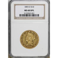 1893-O $10 MS60 DPL NGC