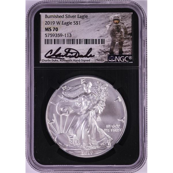 2019-W Burnished $1 American Silver Eagle Coin NGC MS70 Charlie Duke Signed
