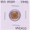 Image 1 : 1945 Mexico Dos Pesos Gold Coin