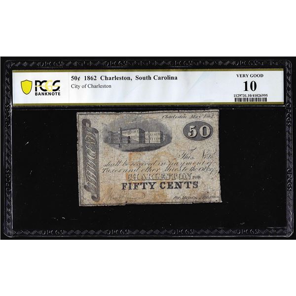 1862 Fifty Cents City of Charleston South Carolina Obsolete Note PCGS Very Good 10