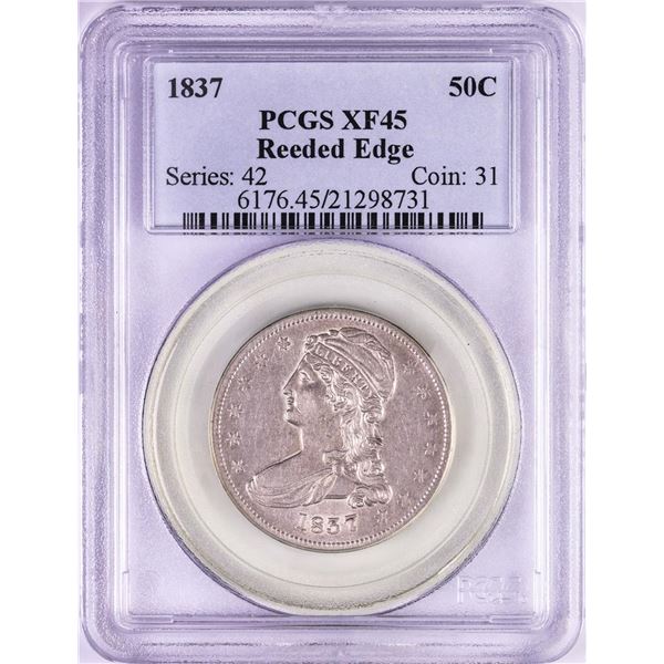 1837 Reeded Edge Capped Bust Half Dollar Coin PCGS XF45