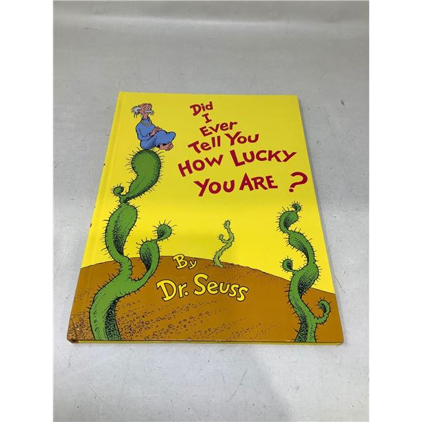 NEW DR. SUESS collectible hardcover Did I ever tell you how lucky you are?
