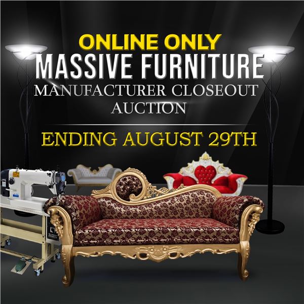 WELCOME TO YOUR KASTNER MASSIVE FURNITURE MANUFACTURER CLOSEOUT AUCTION!