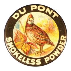 DuPont Smokeless Gun Powder Pin Back
