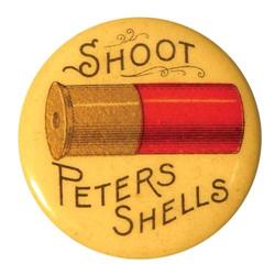 Shoot Peters Shells Celluloid Pin Back