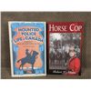 Image 1 : 2 Books - Mounted Police Life in Canada & Horse Cop