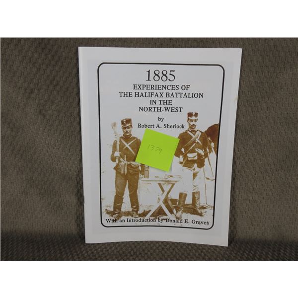 1885 Experiences of the Halifax Battaloin in the North-West