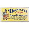 Image 1 : old vintage 1920s DAUNTLESS COFFEE sign #2030815