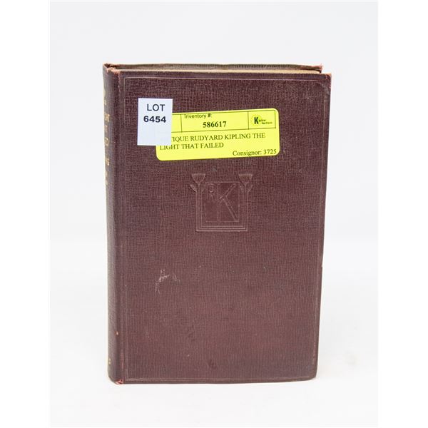 ANTIQUE RUDYARD KIPLING THE LIGHT THAT FAILED