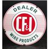 Image 2 : C.F. & I. Dealer Wire Products Round Porcelain Sign 15"