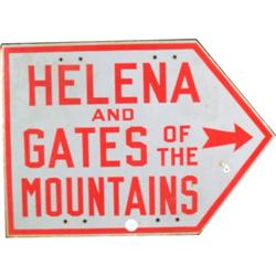 Porcelain Sign:  "Helena & Gates of the Mountains"