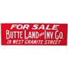 Butte Land Investment NOS Tin Embossed Sign  9 x 28"