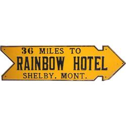 Arrow Shaped Sign: Rainbow Hotel  Shelby, Mt   9 x 30"