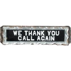 We Thank You / Call Again  Mercantile Sign