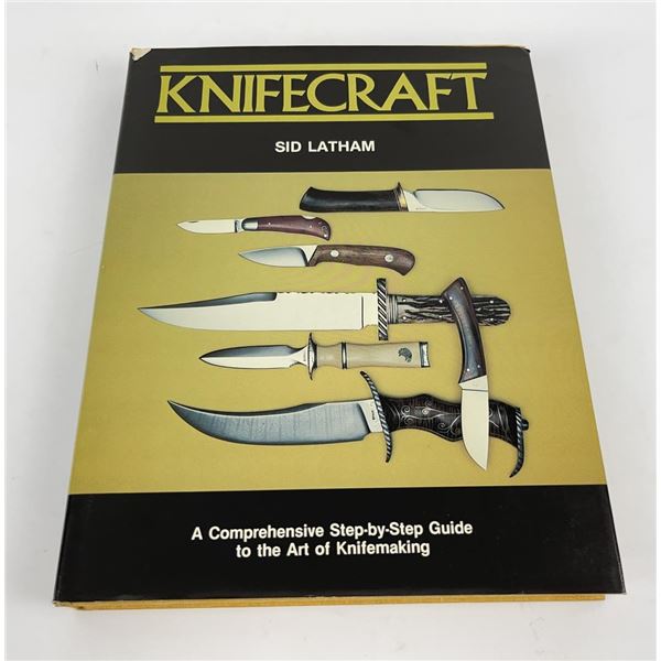 Knifecraft Knife Craft Sid Latham