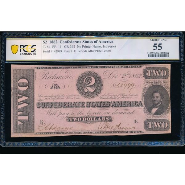 1862 $2 T-54 Confederate PCGS 55