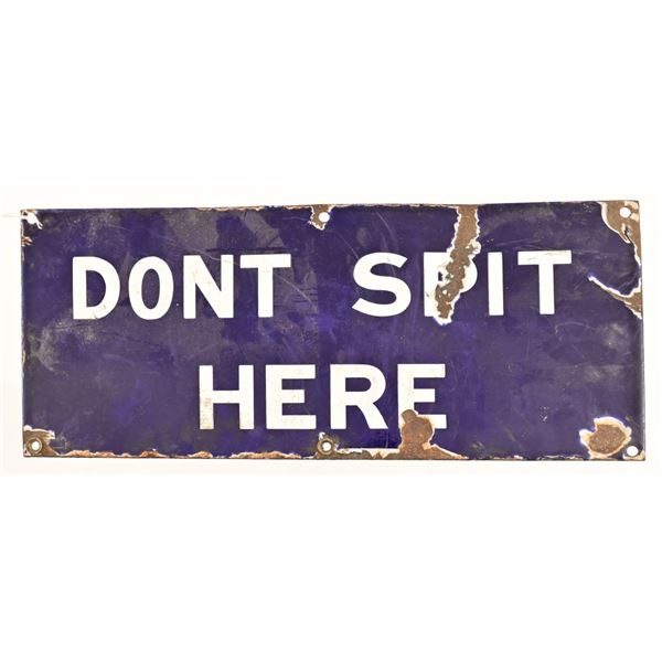 "Don't Spit Here" Porcelain Sign