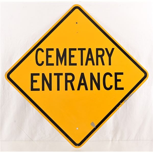 "Cemetary Entrance" Aluminum Road Sign