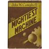 John W. Campbell. The Mightiest Machine