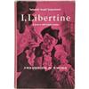 Image 1 : Frederick R. Ewing. I, Libertine.