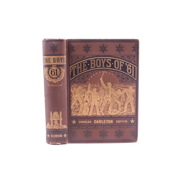 1881 1st Ed. The Boys of '61 by Charles Coffin