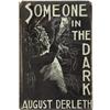 Image 1 : August Derleth. Someone in the Dark