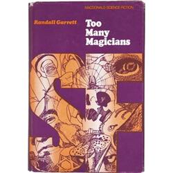 Randall Garrett. Too Many Magicians