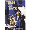 Image 1 : J. Leslie Mitchell. Three Go Back