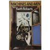 Image 1 : Keith Roberts. Machines and Men