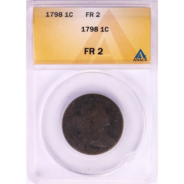 1798 Draped Bust Large Cent Coin ANACS FR2
