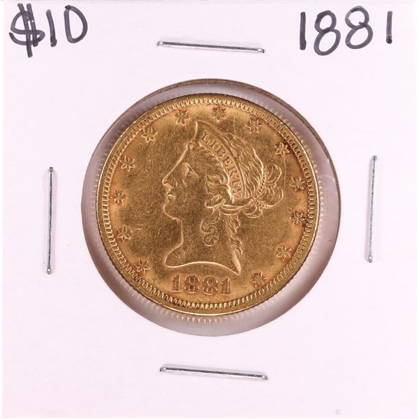 1881 $10 Liberty Head Eagle Gold Coin