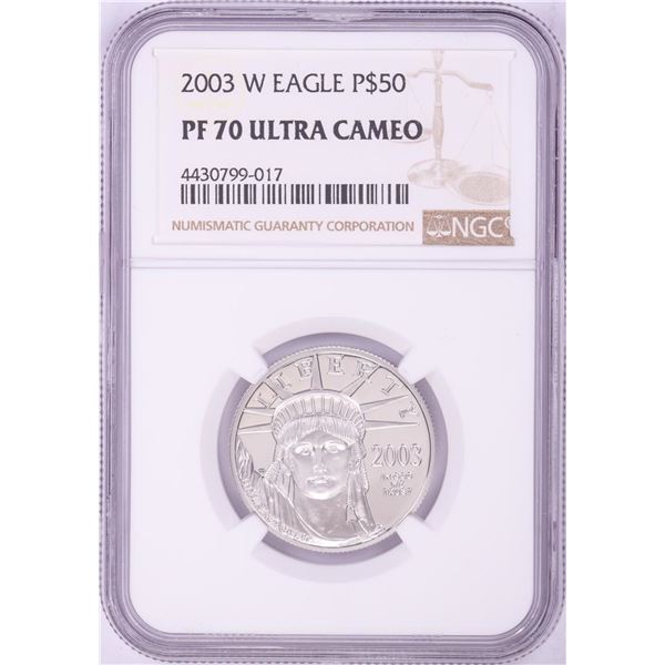 2003-W $50 Proof Platinum American Eagle Coin NGC PF70 Ultra Cameo