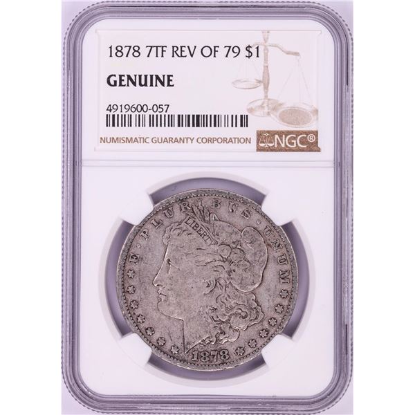 1878 7TF Reverse of 79' $1 Morgan Silver Dollar Coin NGC Genuine