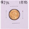 Image 1 : 1878 $2 1/2 Liberty Head Quarter Eagle Gold Coin