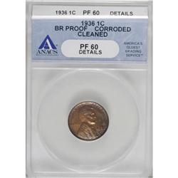 1936 1C Type Two--Brilliant Finish Brown PR60 ANACS